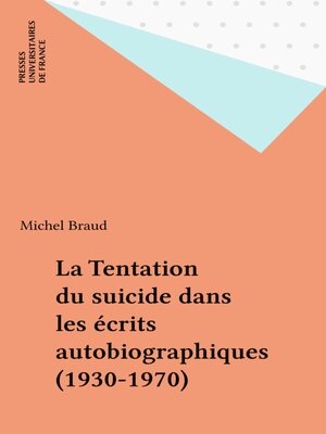 cover image of La Tentation du suicide dans les écrits autobiographiques (1930-1970)